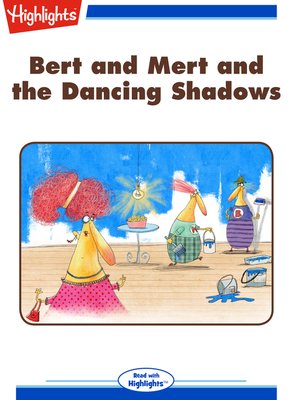 cover image of Bert and Mert and the Dancing Shadows